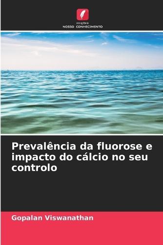 Prevalência da fluorose e impacto do cálcio no seu controlo