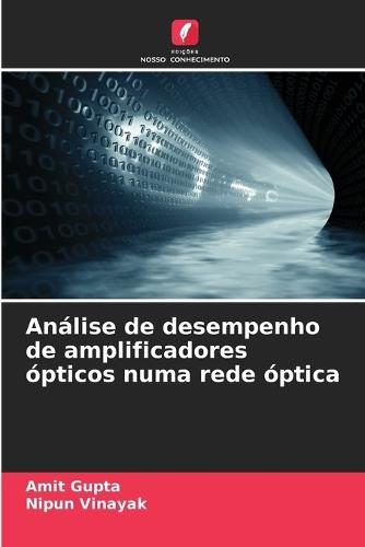 Análise de desempenho de amplificadores ópticos numa rede óptica