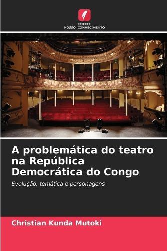 A problemática do teatro na República Democrática do Congo