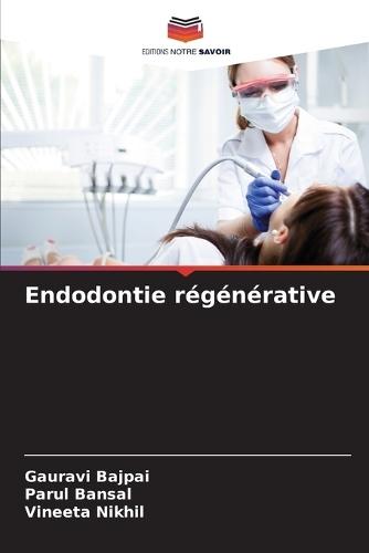 Endodontie régénérative