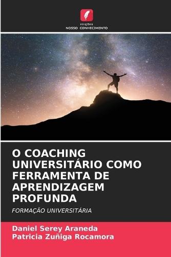 O Coaching Universitário Como Ferramenta de Aprendizagem Profunda
