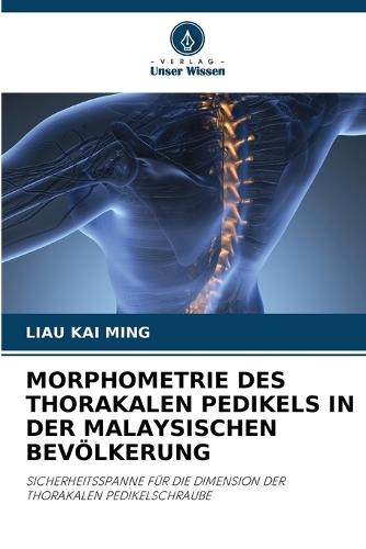 Morphometrie Des Thorakalen Pedikels in Der Malaysischen Bevölkerung