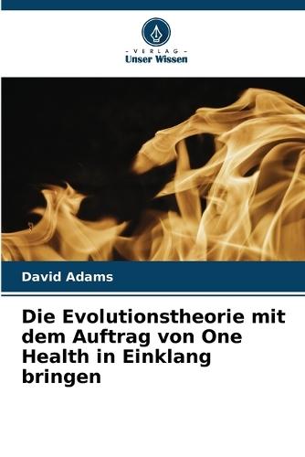 Die Evolutionstheorie mit dem Auftrag von One Health in Einklang bringen