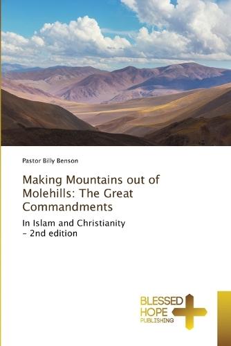 Making Mountains out of Molehills: The Great Commandments