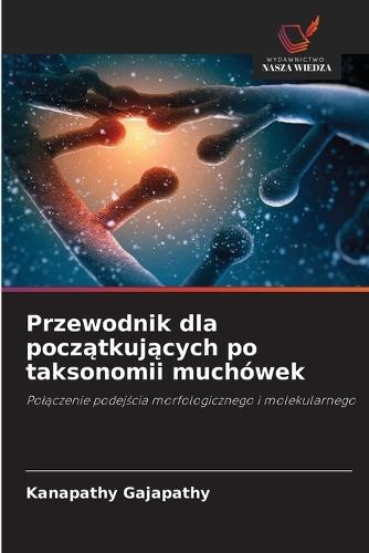 Przewodnik dla początkujących po taksonomii muchówek
