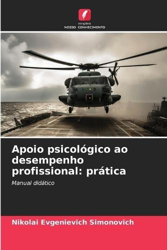 Apoio psicológico ao desempenho profissional: prática