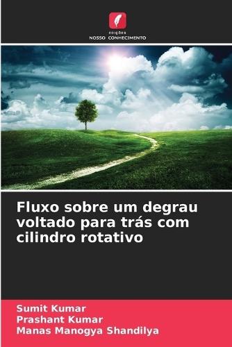 Fluxo sobre um degrau voltado para trás com cilindro rotativo