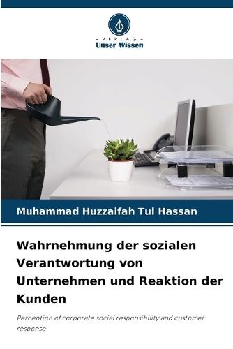 Wahrnehmung der sozialen Verantwortung von Unternehmen und Reaktion der Kunden