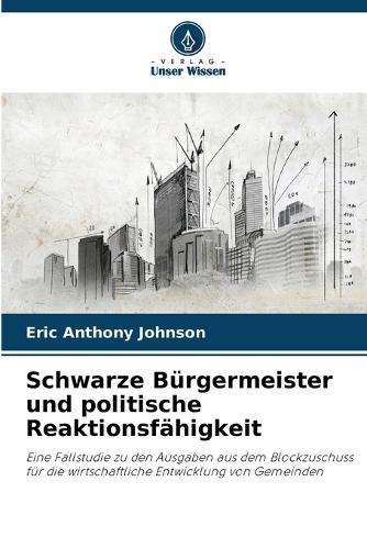 Schwarze Bürgermeister und politische Reaktionsfähigkeit
