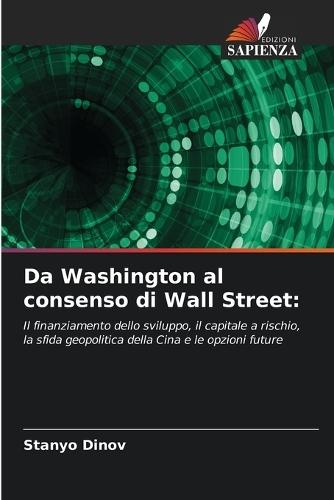 Da Washington al consenso di Wall Street