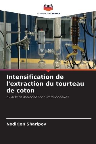 Intensification de l'extraction du tourteau de coton