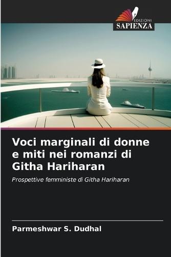 Voci marginali di donne e miti nei romanzi di Githa Hariharan