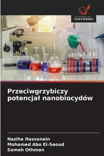 Przeciwgrzybiczy potencjal nanobiocydów