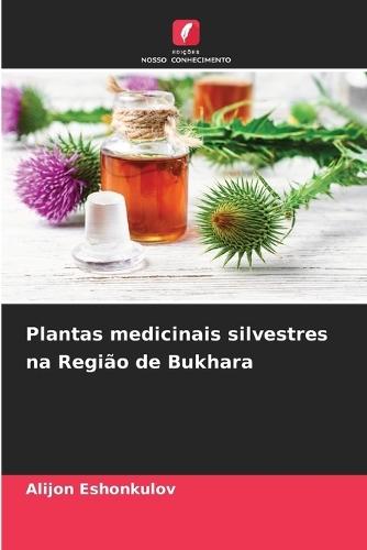 Plantas medicinais silvestres na Região de Bukhara