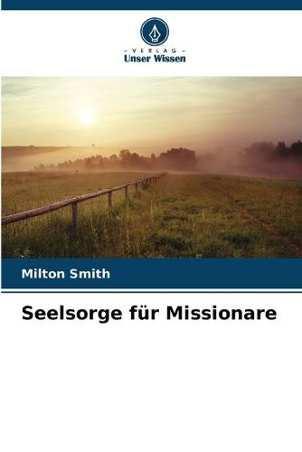 Seelsorge für Missionare