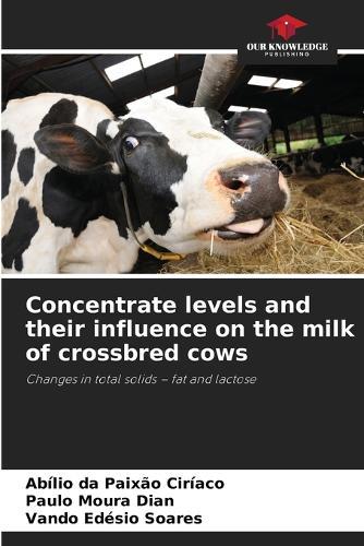 Concentrate levels and their influence on the milk of crossbred cows
