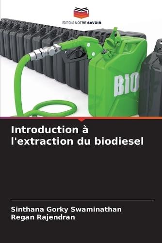 Introduction à l'extraction du biodiesel