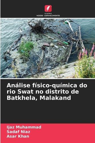 Análise físico-química do rio Swat no distrito de Batkhela, Malakand