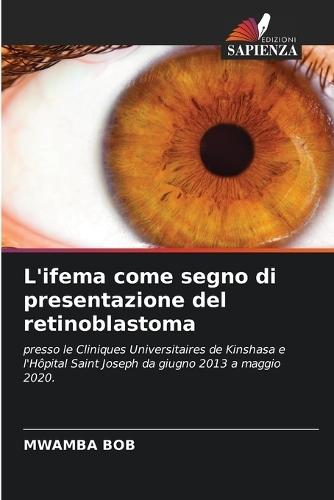 L'ifema come segno di presentazione del retinoblastoma