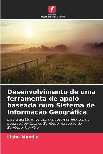 Desenvolvimento de uma ferramenta de apoio baseada num Sistema de Informação Geográfica