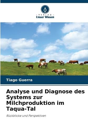 Analyse und Diagnose des Systems zur Milchproduktion im Taqua-Tal
