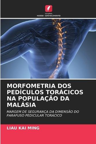Morfometria DOS Pedículos Torácicos Na População Da Malásia