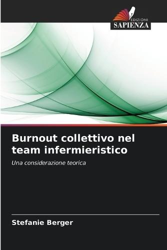 Burnout collettivo nel team infermieristico
