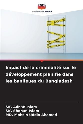 Impact de la criminalité sur le développement planifié dans les banlieues du Bangladesh