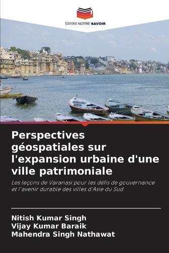 Perspectives géospatiales sur l'expansion urbaine d'une ville patrimoniale
