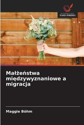Malżeństwa międzywyznaniowe a migracja