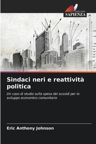 Sindaci neri e reattività politica