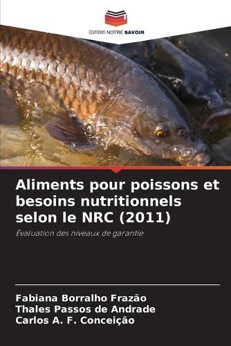 Aliments pour poissons et besoins nutritionnels selon le NRC (2011)