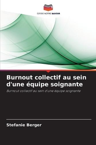 Burnout collectif au sein d'une équipe soignante