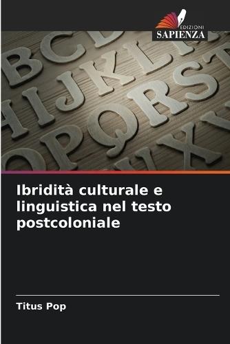 Ibridità culturale e linguistica nel testo postcoloniale