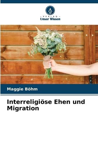 Interreligiöse Ehen und Migration