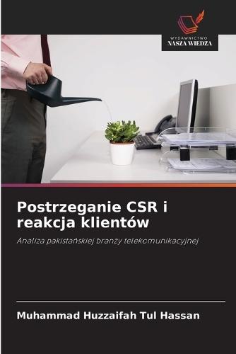 Postrzeganie CSR i reakcja klientów