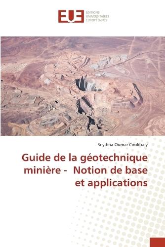 Guide de la géotechnique minière - Notion de base et applications