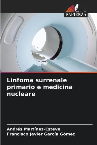 Linfoma surrenale primario e medicina nucleare
