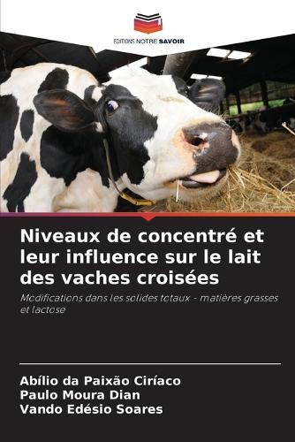 Niveaux de concentré et leur influence sur le lait des vaches croisées