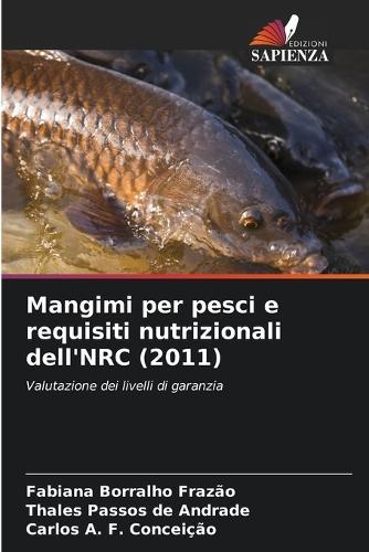 Mangimi per pesci e requisiti nutrizionali dell'NRC (2011)