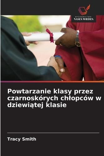 Powtarzanie klasy przez czarnoskórych chlopców w dziewiątej klasie