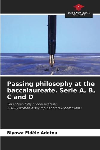 Passing philosophy at the baccalaureate. Serie A, B, C and D
