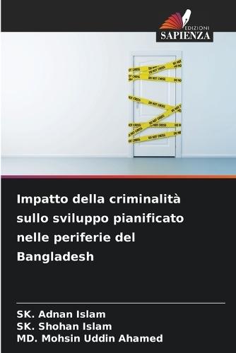 Impatto della criminalità sullo sviluppo pianificato nelle periferie del Bangladesh