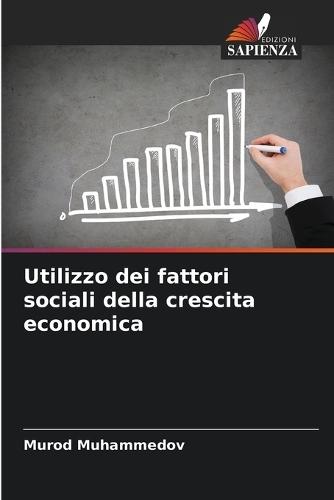 Utilizzo dei fattori sociali della crescita economica