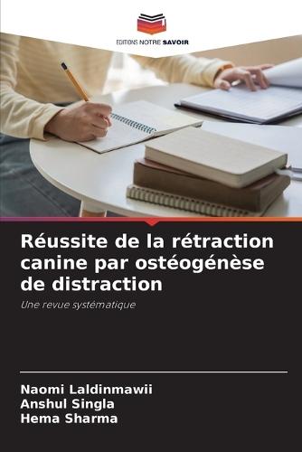 Réussite de la rétraction canine par ostéogénèse de distraction