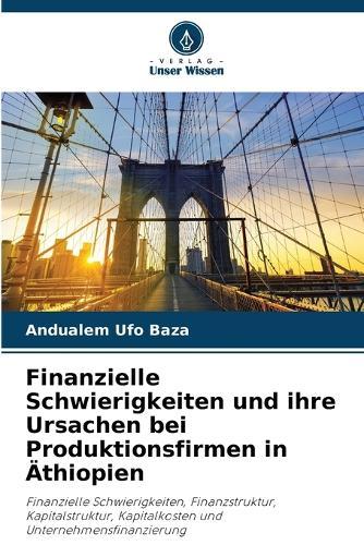 Finanzielle Schwierigkeiten und ihre Ursachen bei Produktionsfirmen in Äthiopien