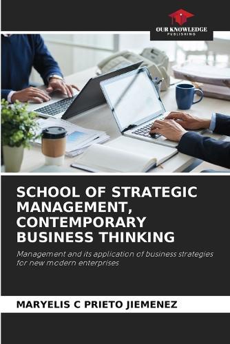 School of Strategic Management, Contemporary Business Thinking