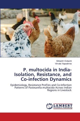 P. multocida in India-Isolation, Resistance, and Co-infection Dynamics