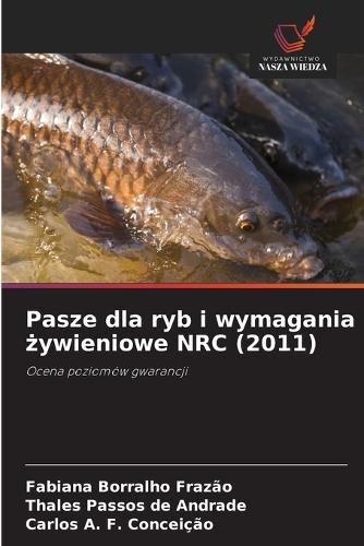 Pasze dla ryb i wymagania żywieniowe NRC (2011)