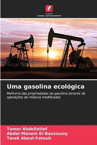 Uma gasolina ecológica